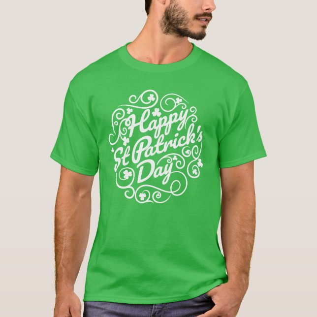 Happy St. Patrick's Day T-Shirt (Front)