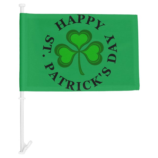 HAPPY ST. PATRICK'S DAY Text green Clover Shamrock Car Flag (Front)