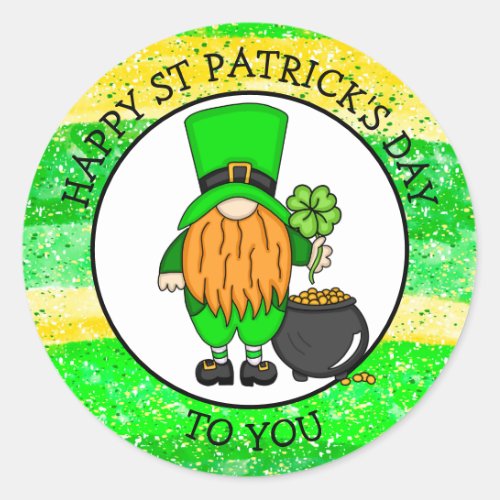 Happy St Patricks Day To You  Cute Leprechaun  Classic Round Sticker
