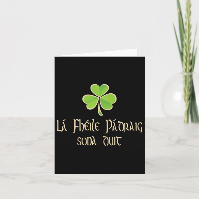 Happy St Patricks Day To You In Irish Language - A Card (Front)
