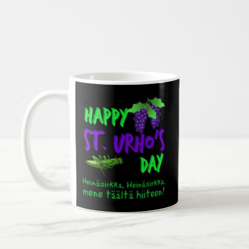 Happy St UrhoS Day Finnish Grasshopper Novelty Coffee Mug