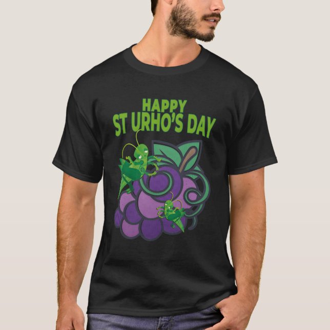 Happy St Urhos Day Grasshopper Grapes Vineyard T-Shirt (Front)
