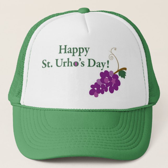 Happy St. Urho's Day! with Grapes Trucker Hat (Front)