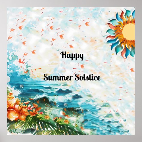 Happy Summer Solstice Sun Flowers Sea Poster