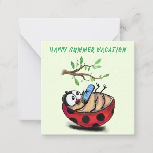 Happy Summer Vacation _ Happy Ladybug with Phone Note Card