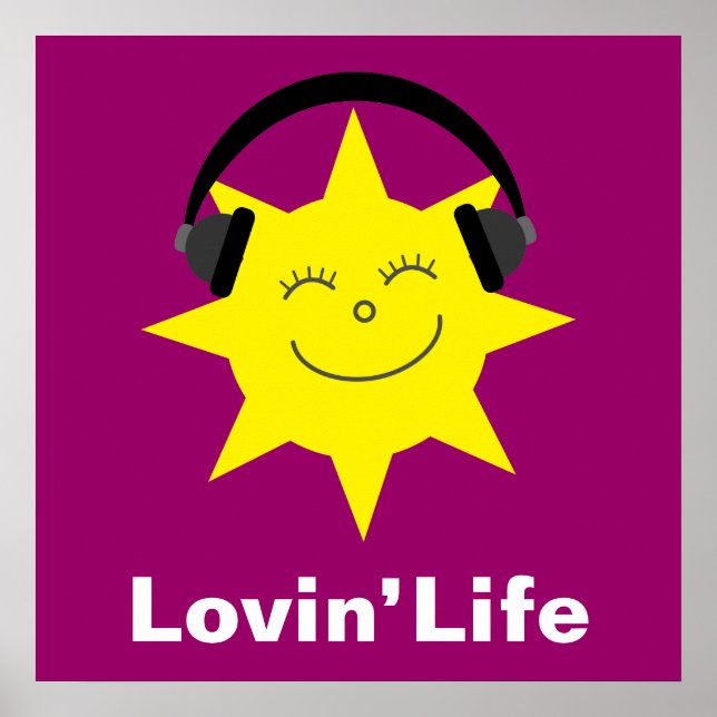 Happy sun & headphones Lovin' Life poster (Front)