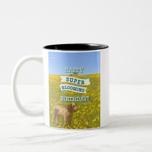 Happy Super Blooming Birthday Mug
