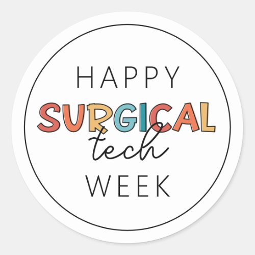 Happy Surgical Tech Week Classic Round Sticker