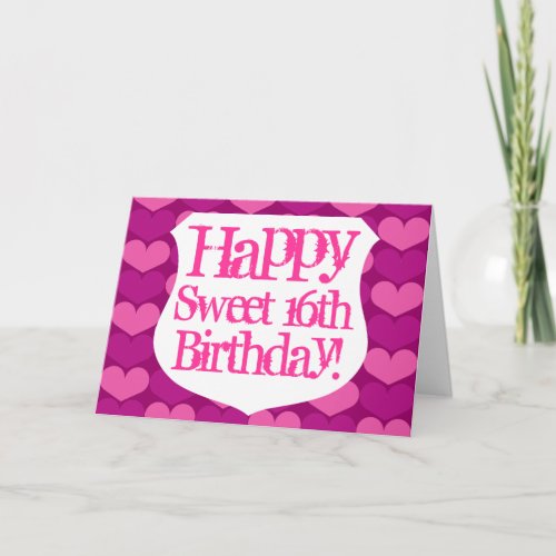Happy Sweet 16 Birthday card with hearts