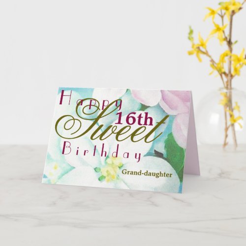 Happy  Sweet Sixteenth Birthday Grand_daughter Card