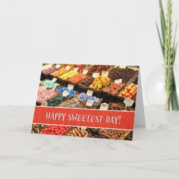 Happy Sweetest Day Assorted Colorful Candy Card by bbourdages at Zazzle