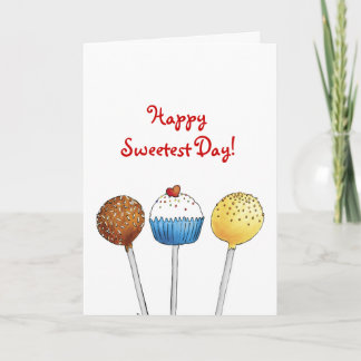 Happy Sweetest Day - Cake Pops Card