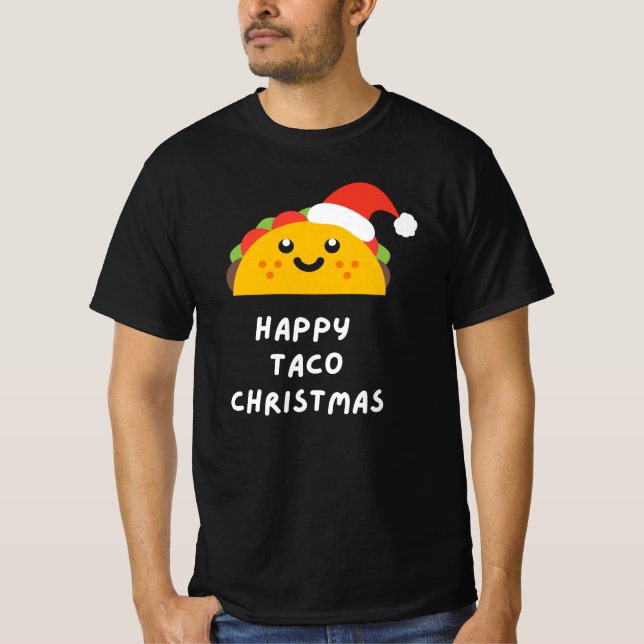 HAPPY TACO CHRISTMAS T-Shirt (Front)