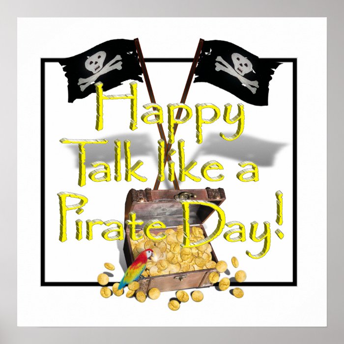 Happy "Talk like a Pirate" Day Poster