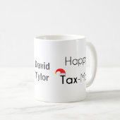 Happy TaxMas Coffee Mug (Front Right)