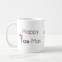 Happy TaxMas Coffee Mug