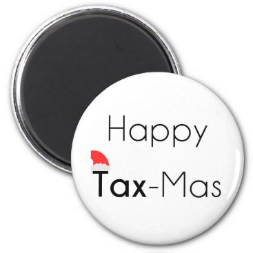 Happy TaxMas Magnet
