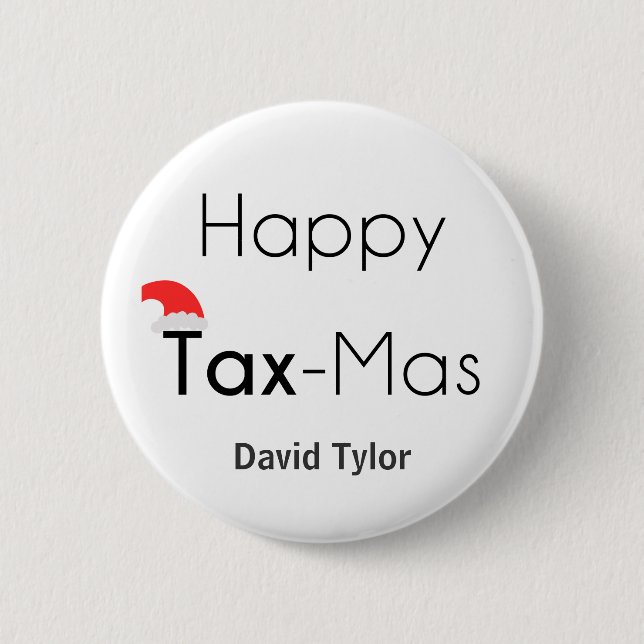 Happy TaxMas Pinback Button (Front)