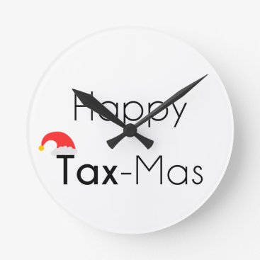 Happy TaxMas Round Clock