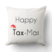 Happy TaxMas Throw Pillow