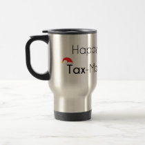 Happy TaxMas Travel Mug