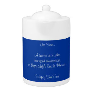 Happy Tea Time Blue White CUSTOMIZE COLOR Teapot