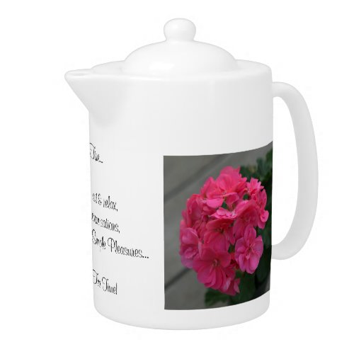 Happy Tea Time Quote Rose Geranium  44oz  Teapot