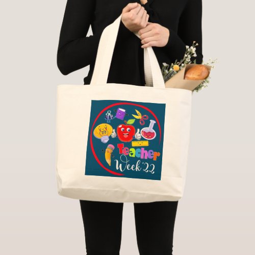 Happy Teacher Week Graphic ColorsTeacher  Large Tote Bag