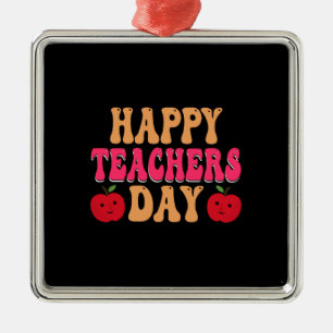 Happy Teachers Day Metal Ornament