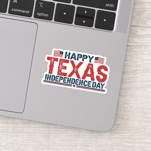 Happy Texas Independence Day American Patriotic Sticker