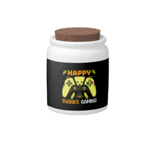 Happy Thanks Gaming Funny Candy Jar
