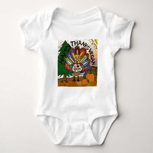 Happy Thanks Vegan Thanksgiving Turkey Baby Bodysuit (Front)