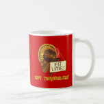 Happy Thanksganukkah EAT LATKES Coffee Mug<br><div class="desc">Because Hanukkah falls on Thanksgiving in 2013, we created this funny design featuring a turkey holding a sign that says EAT LATKES. In tons of styles, sizes and colors of tshirts and sweatshirts, for men, women and children. Also available on an assortment of kitchen and serving products, perfect for a...</div>