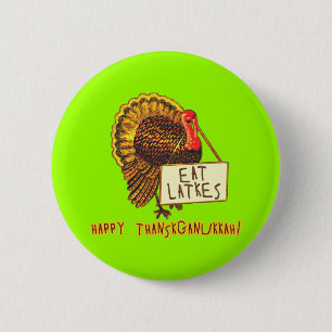 Happy Thanksganukkah EAT LATKES Pinback Button