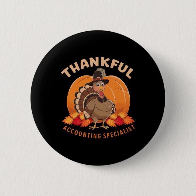 Happy Thanksgiving Accounting Turkey Day Blessed A Button (Front)