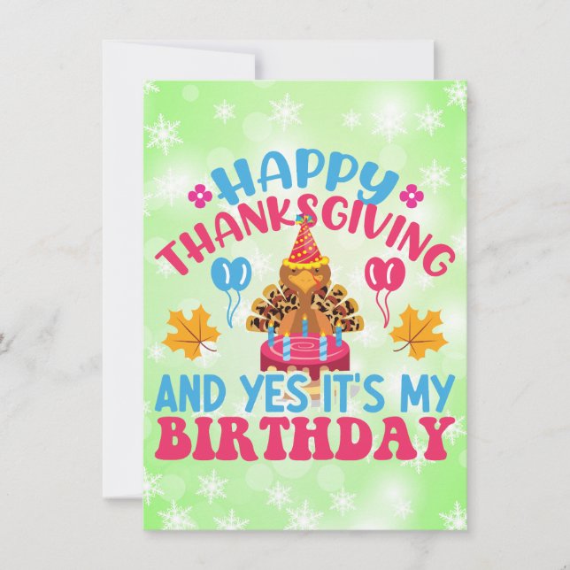 Happy Thanksgiving And Yes It's My Birthday Card (Front)