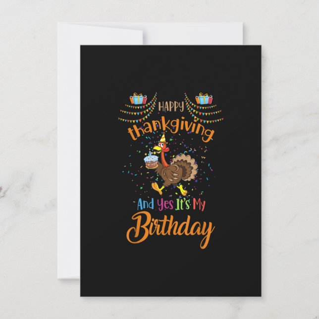 Happy Thanksgiving And Yes It's My Birthday Turkey Invitation (Front)