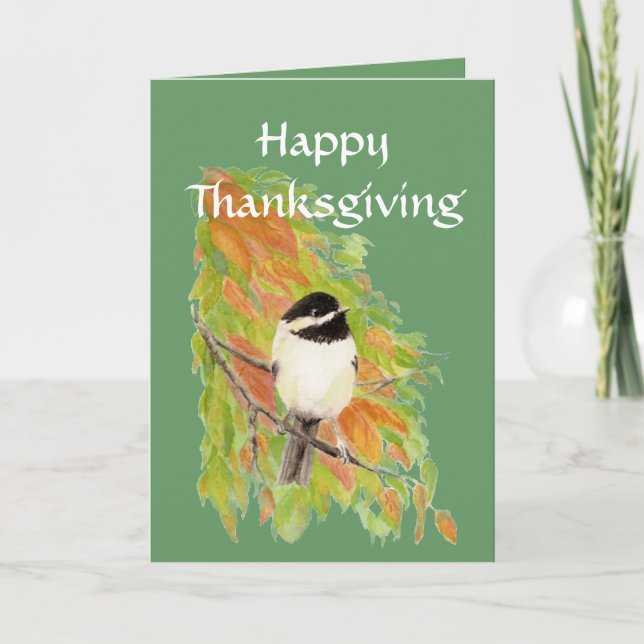 Happy Thanksgiving Autumn Color Chickadee Bird art Holiday Card (Front)