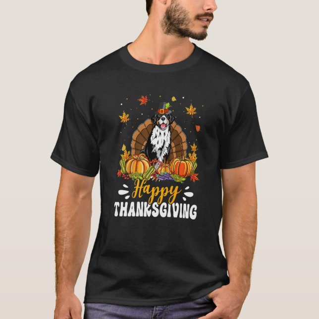 Happy Thanksgiving Bernese Mountain Dog Turkey Pum T-Shirt (Front)
