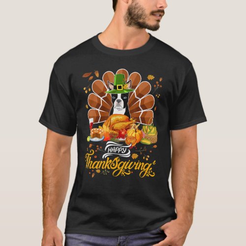 Happy Thanksgiving Boston Terrier Costume Turkey P T_Shirt