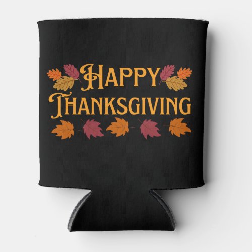 Happy Thanksgiving  Can Cooler