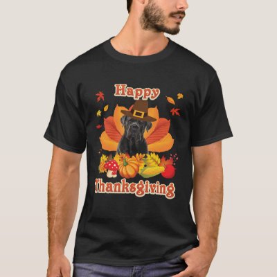 Happy Thanksgiving Cane Corso Dog I m Thankful For T-Shirt