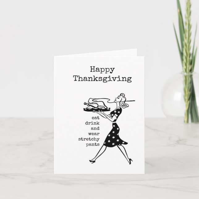 Happy Thanksgiving Card, Funny, Sarcastic Card (Front)