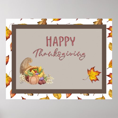 Happy Thanksgiving Cornucopia Basket Fall Leaves  Poster