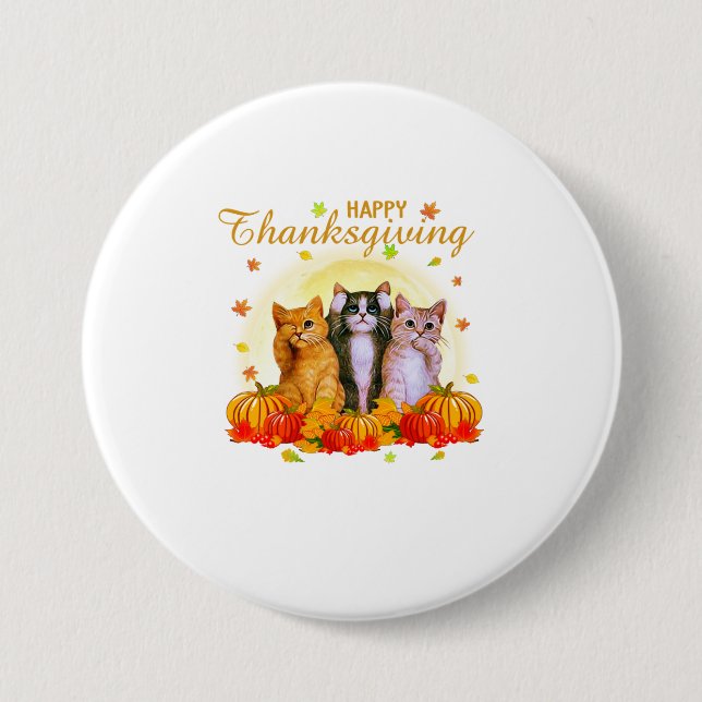 Happy Thanksgiving Day Cat Gift For Cat Love Button (Front)