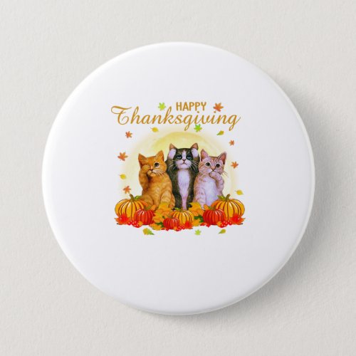 Happy Thanksgiving Day Cat Gift For Cat Love Button