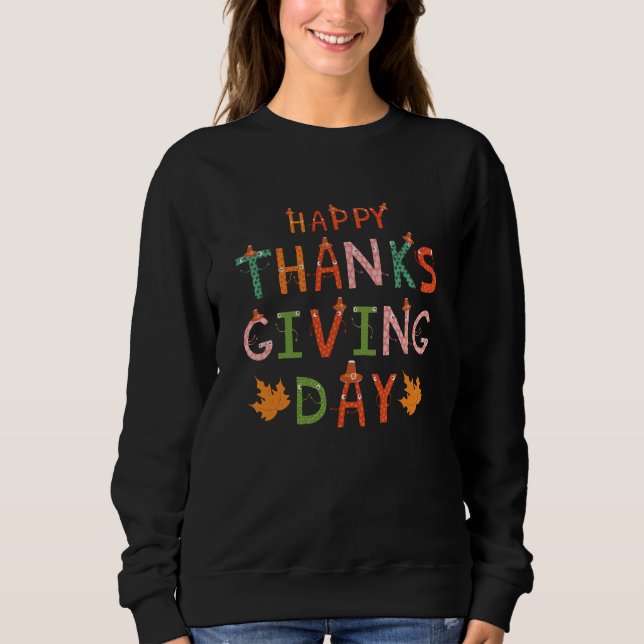 Happy thanksgiving day colorful sweatshirt (Front)