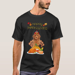Happy Thanksgiving Day Goldendoodle Dog Turkey T-Shirt