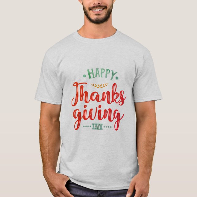 Happy Thanksgiving Day Quote T-Shirt (Front)