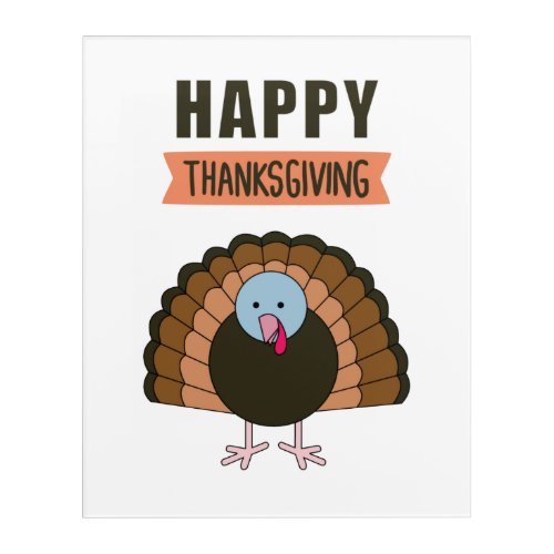 Happy Thanksgiving Day Turkey Grateful Holiday Acrylic Print